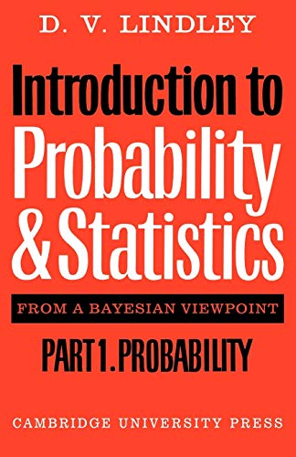 Introduction to Probability and Statistics from a Bayesian Viewpoint von Cambridge University Press